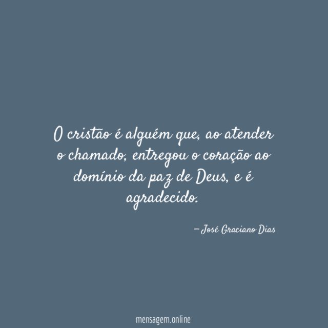 O cristão é alguém que
