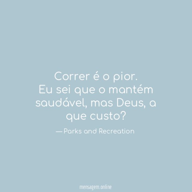 Correr é o pior