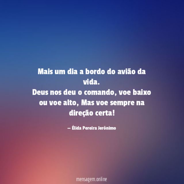 Mais um dia a bordo do avião da vida