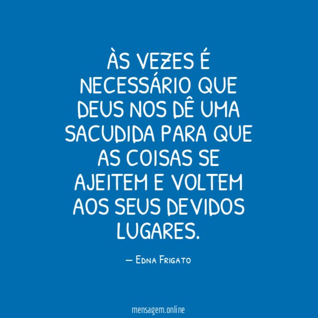 Às vezes é necessário que Deus nos dê