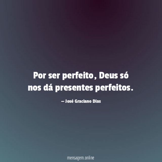 Por ser perfeito