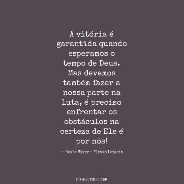 A vitória é garantida quando esperamos o tempo de Deus