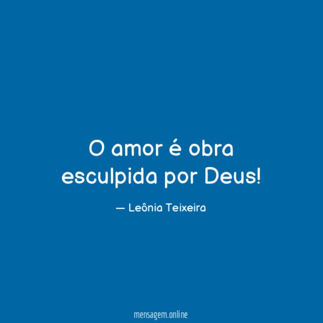 O amor é obra esculpida por Deus