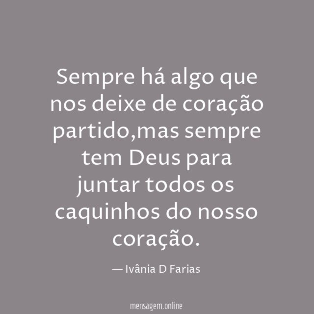 Sempre há algo que nos deixe de coração partido