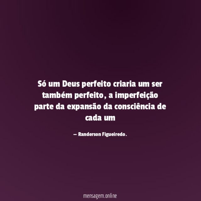 Só um Deus perfeito criaria um ser também perfeito