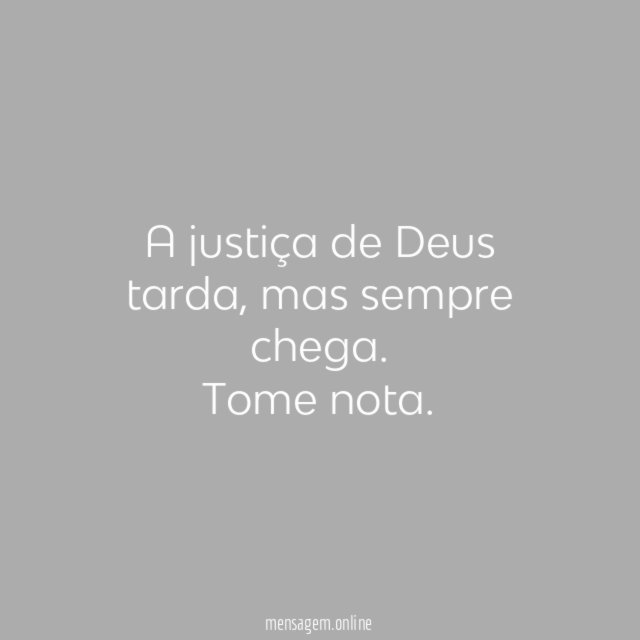 A justiça de Deus tarda