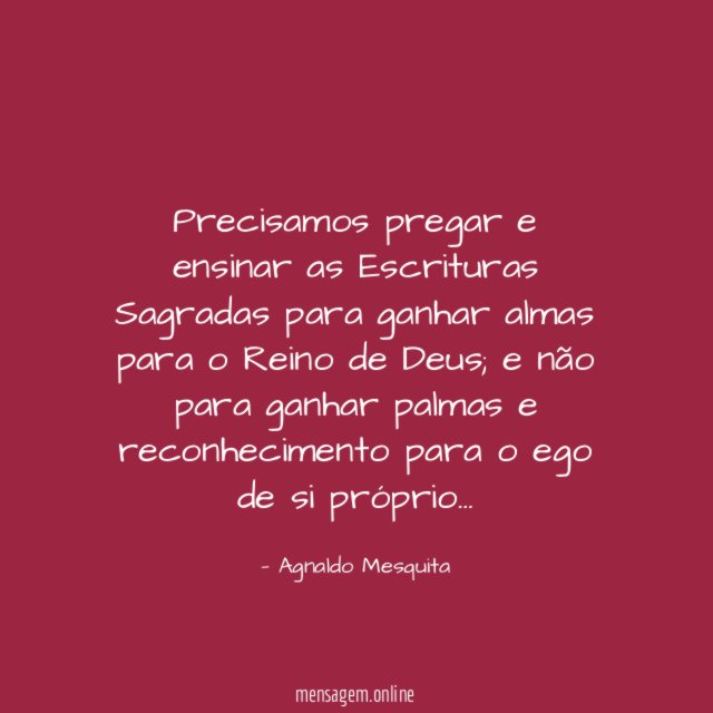Precisamos pregar e ensinar as Escrituras Sagradas para