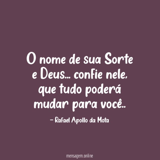 O nome de sua Sorte e Deus