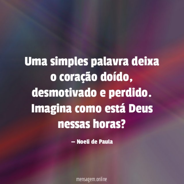 Uma simples palavra deixa o coração doído