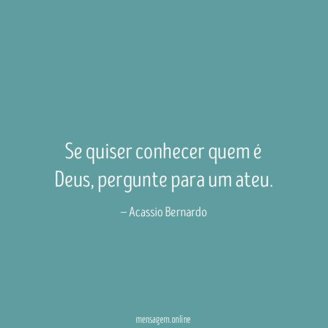 Se quiser conhecer quem é Deus