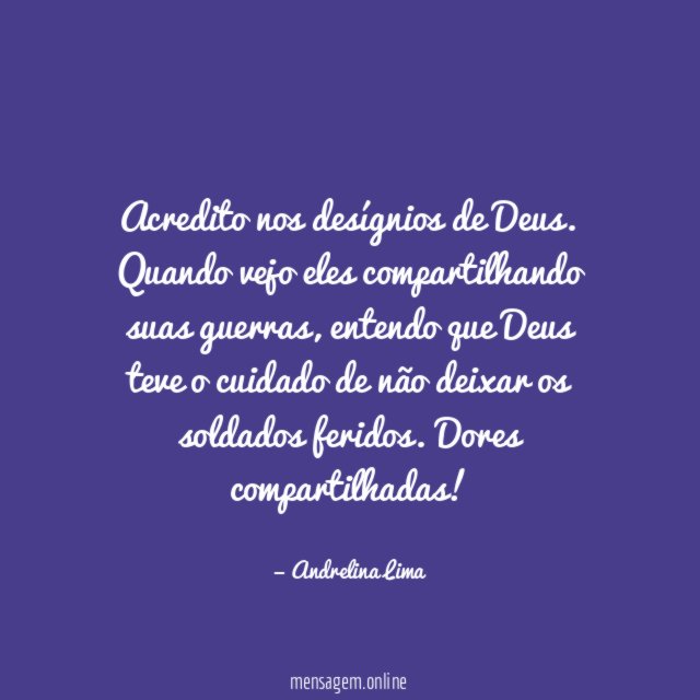 Acredito nos desígnios de Deus