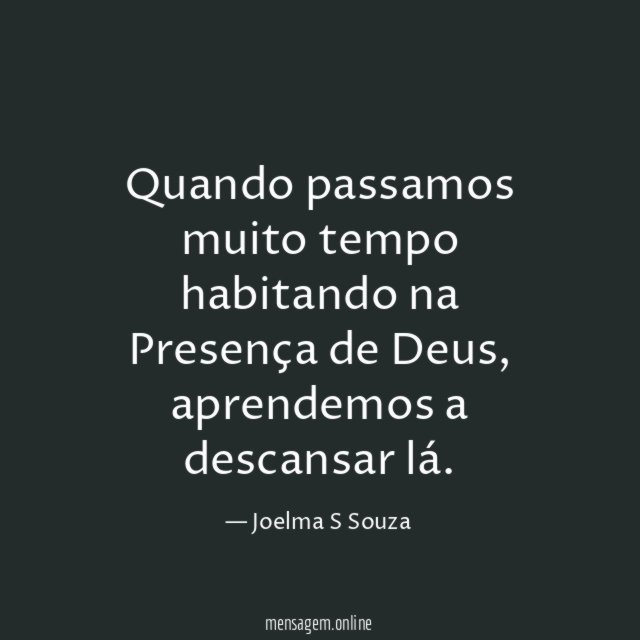 Quando passamos muito tempo habitando na Presença de Deus