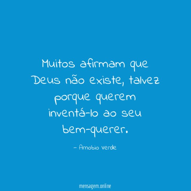 Muitos afirmam que Deus não existe