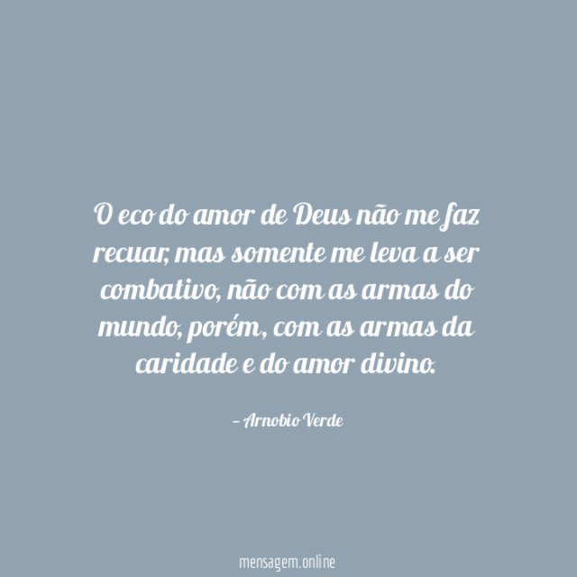 O eco do amor de Deus não me faz recuar