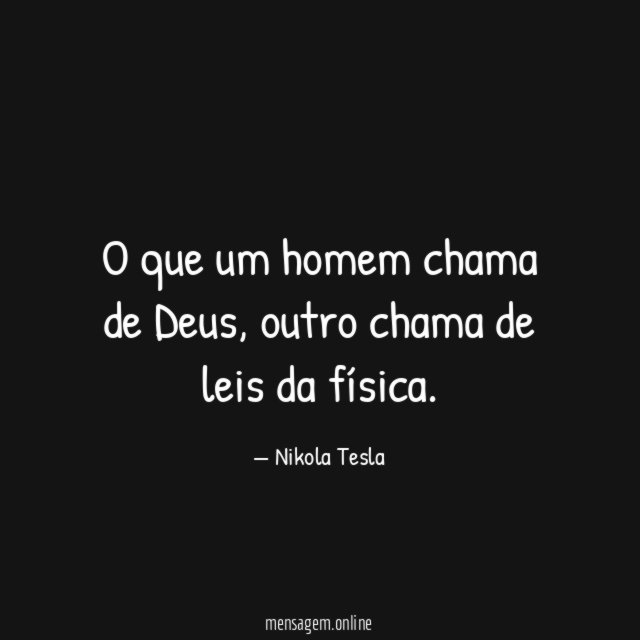 O que um homem chama de Deus
