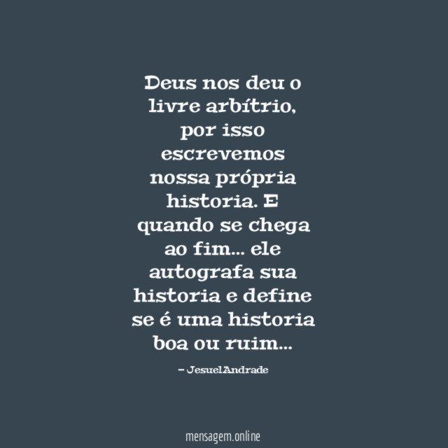 Deus nos deu o livre arbítrio