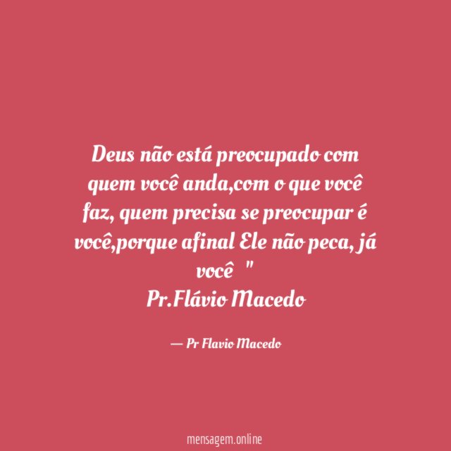 Deus não está preocupado com quem você anda