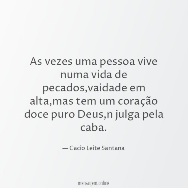 As vezes uma pessoa vive numa vida de pecados