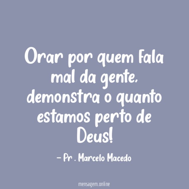 Orar por quem fala mal da gente