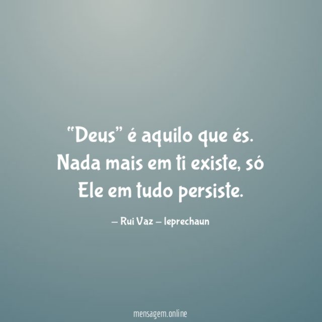 Deus” é aquilo que és
