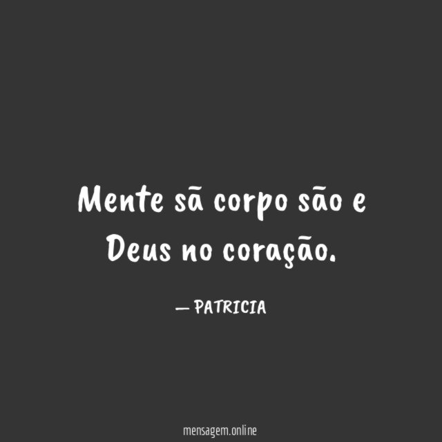 Mente sã corpo são e Deus no coração