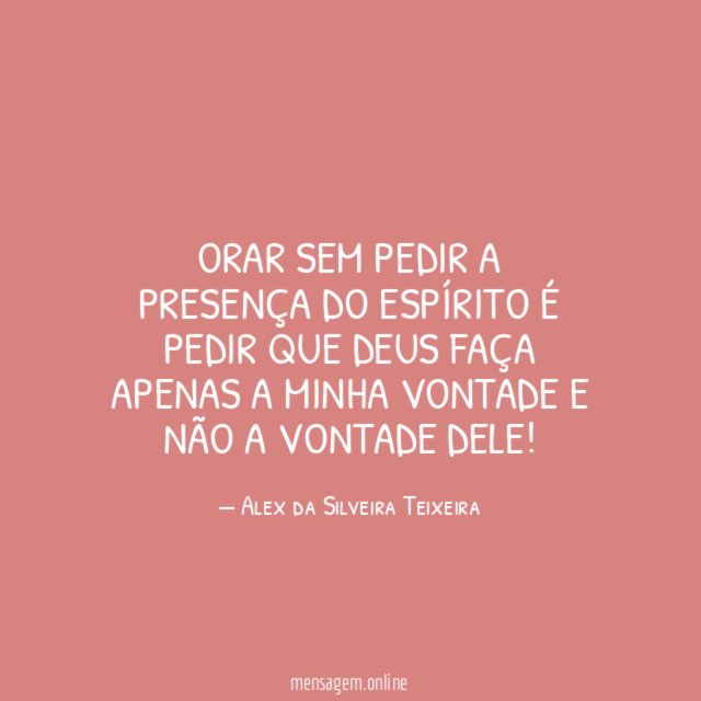 Orar sem pedir a Presença do Espírito é
