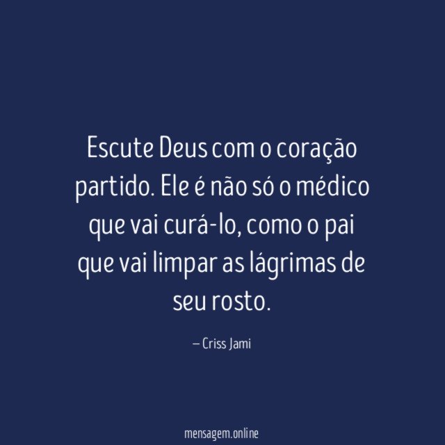 Escute Deus com o coração partido