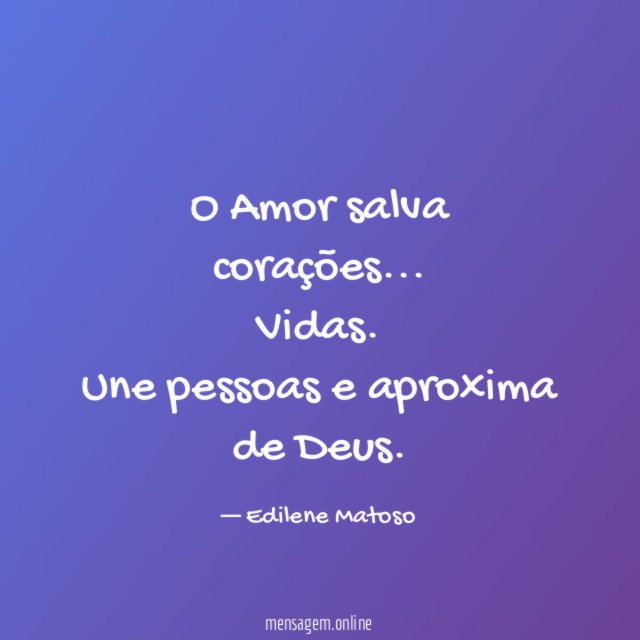 O Amor salva corações