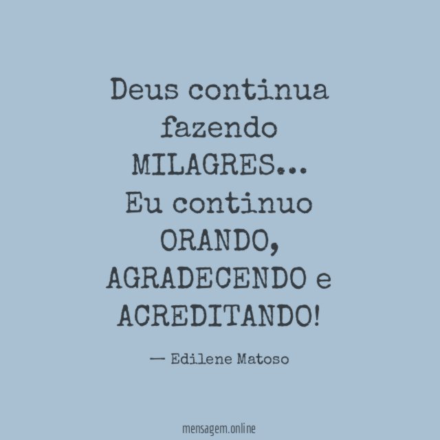 Deus continua fazendo MILAGRES