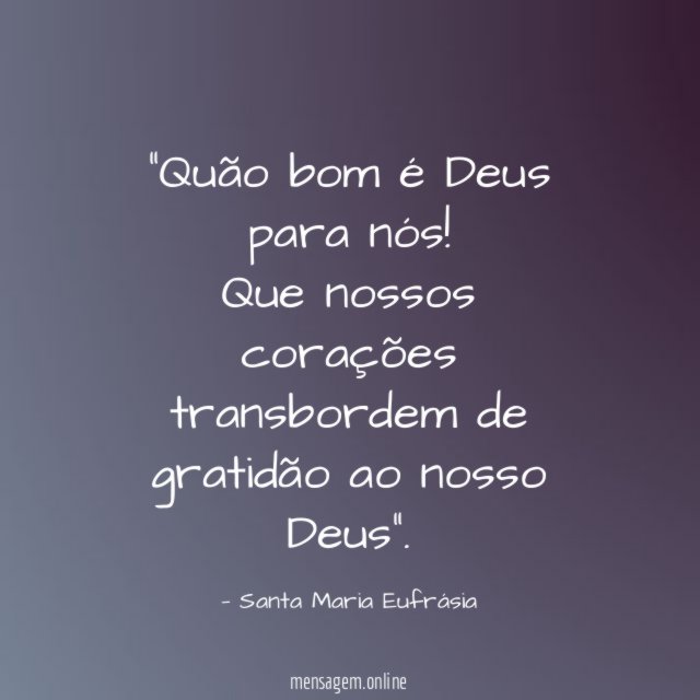 Quão bom é Deus para nós