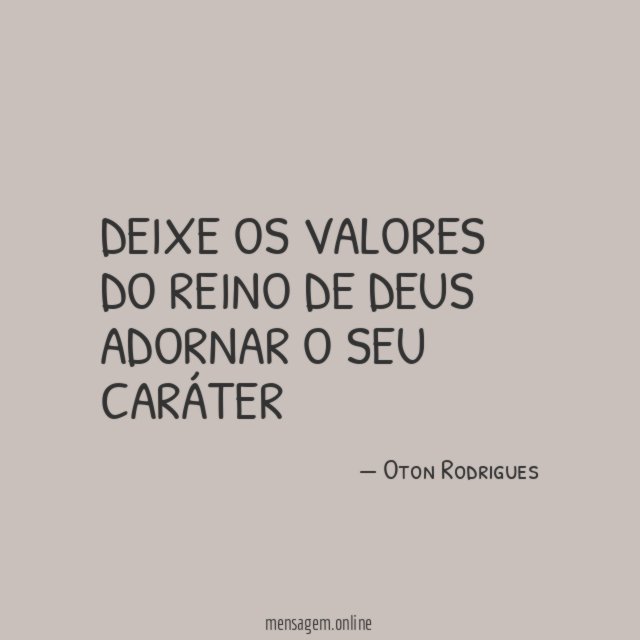 Deixe os valores do reino de Deus adornar o seu caráter