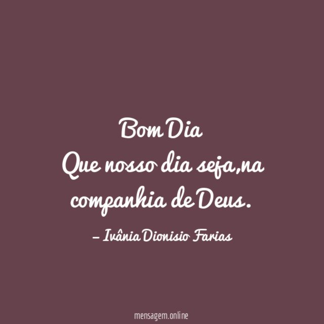 Bom Dia Que nosso dia seja