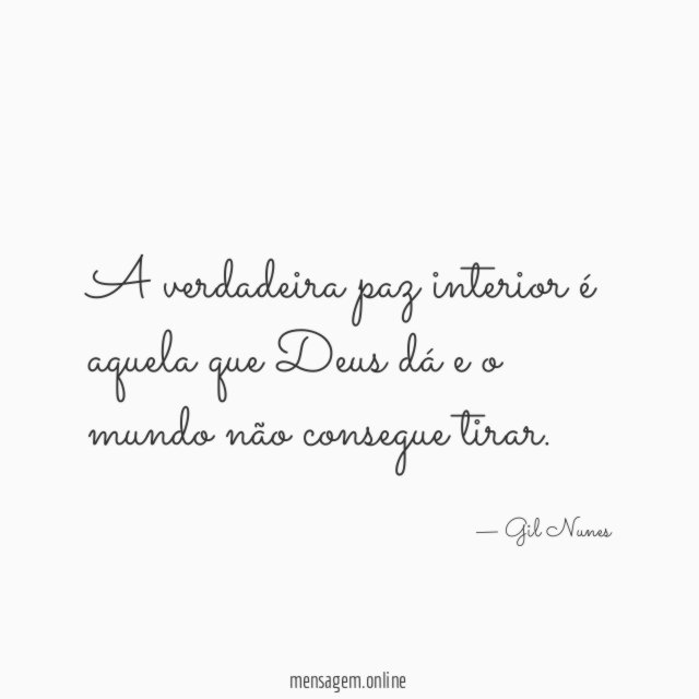 A verdadeira paz interior é aquela que Deus