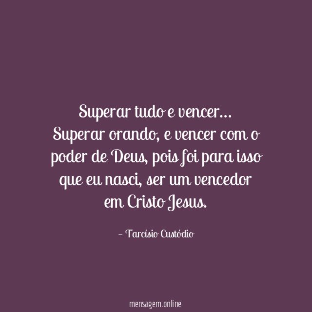 Superar tudo e vencer