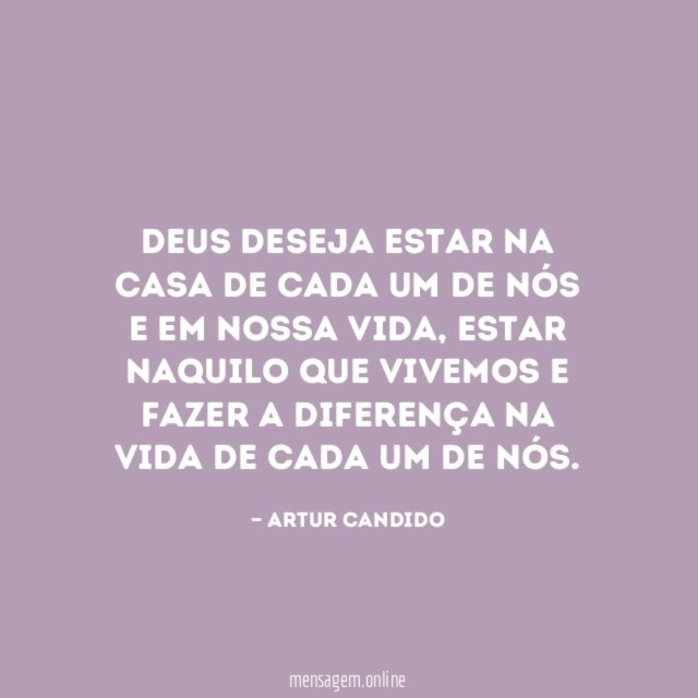 Deus deseja estar na casa de cada um
