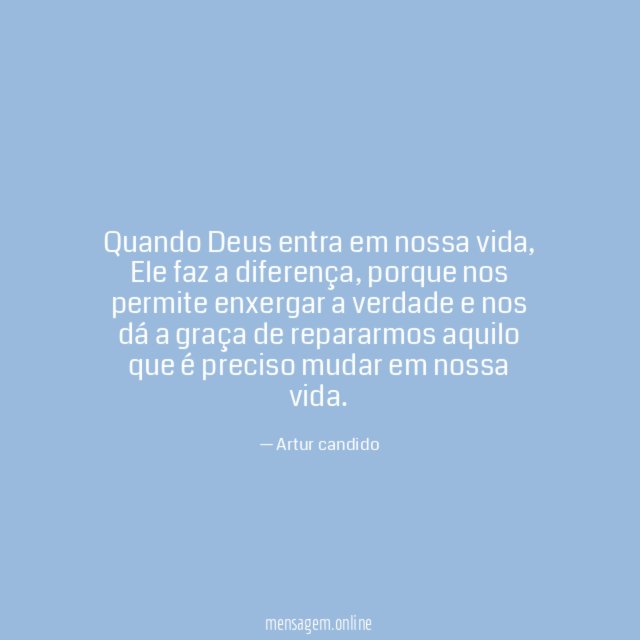 Quando Deus entra em nossa vida
