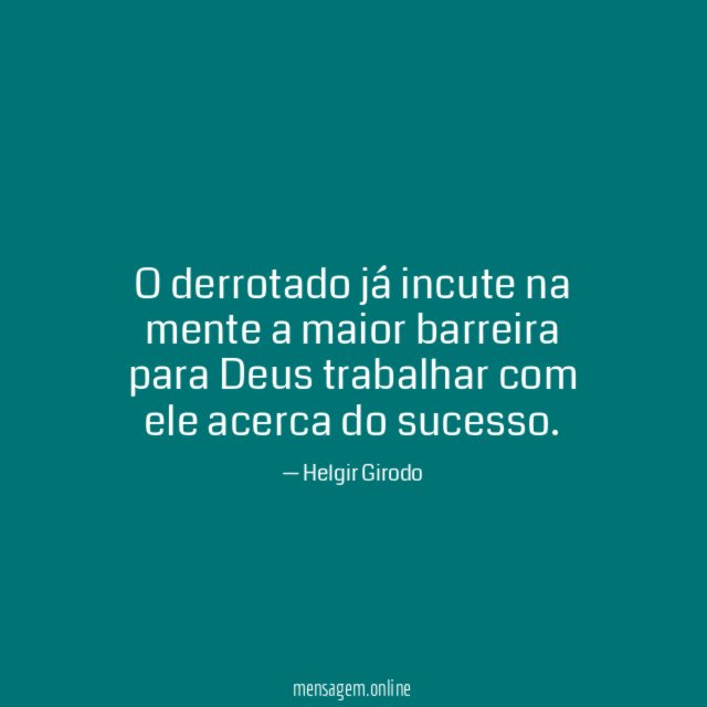 O derrotado já incute na mente a maior