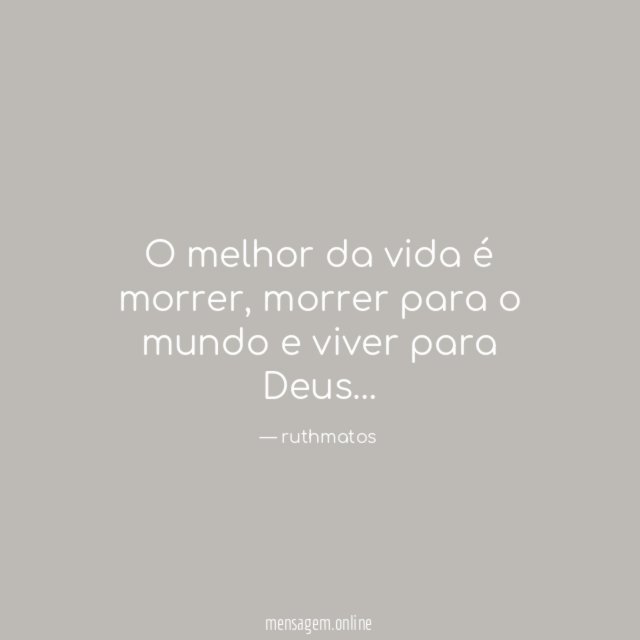 O melhor da vida é morrer