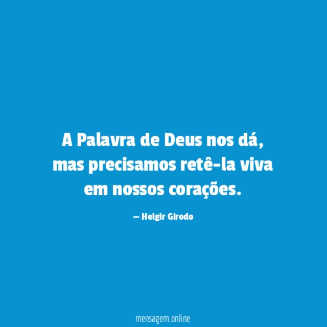 A Palavra de Deus nos dá