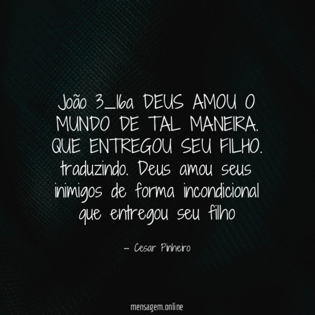 João 3_16a DEUS AMOU O MUNDO DE TAL MANEIRA