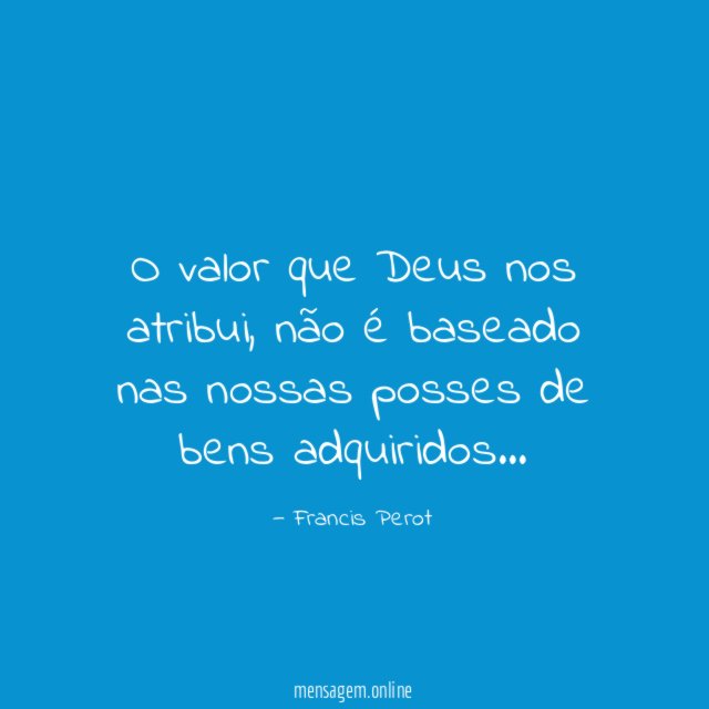 O valor que Deus nos atribui