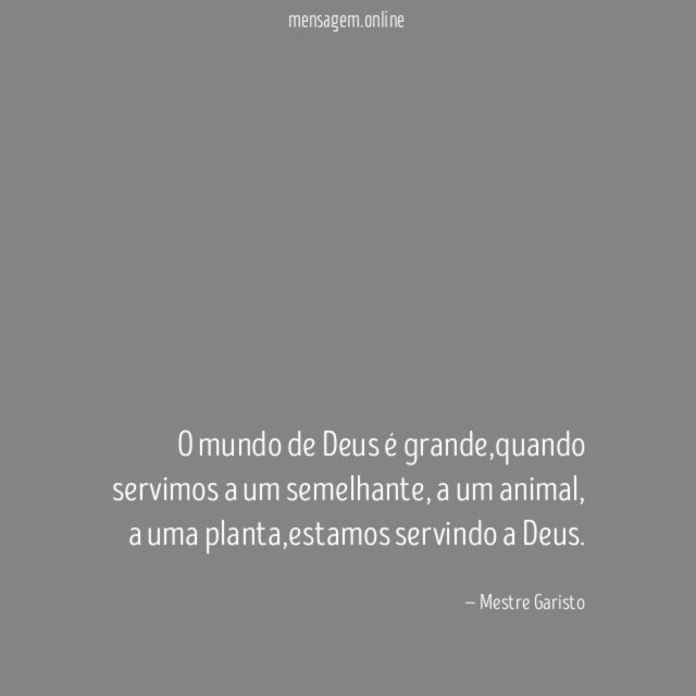 O mundo de Deus é grande
