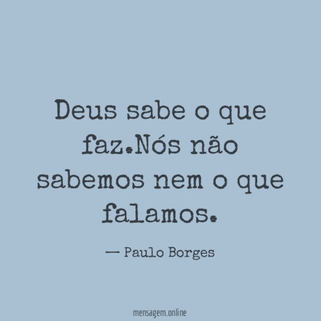 Deus sabe o que faz