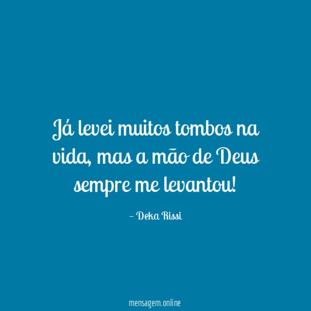 Já levei muitos tombos na vida