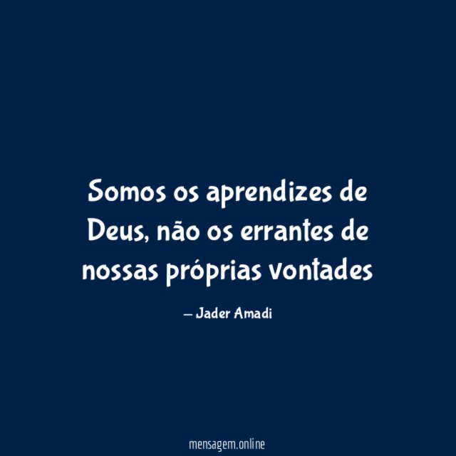 Somos os aprendizes de Deus