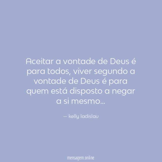 aceitar a vontade de Deus é para todos
