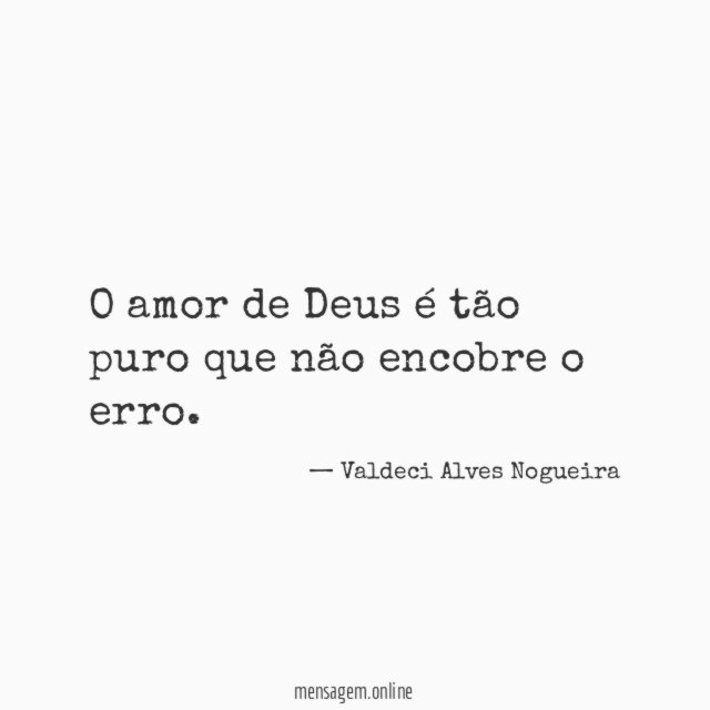 O amor de Deus é tão puro que