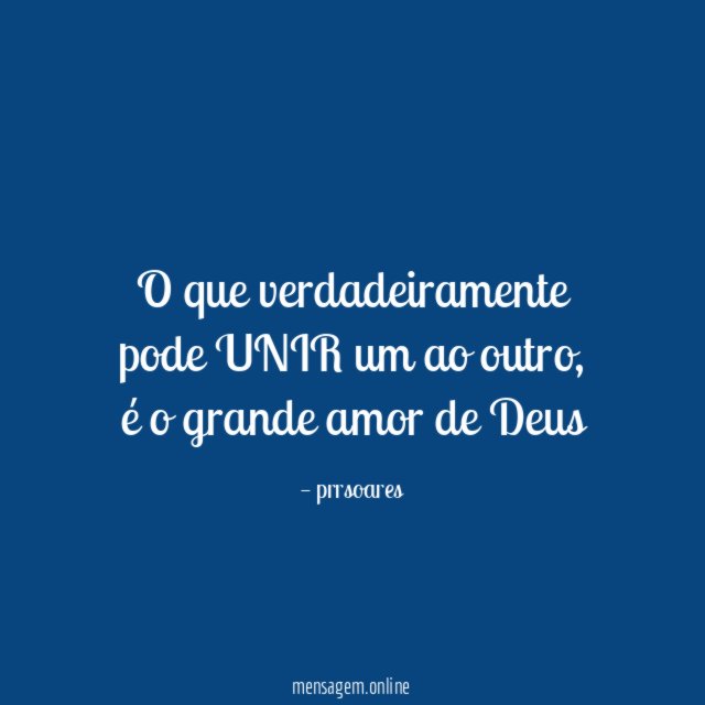 O que verdadeiramente pode UNIR um ao outro