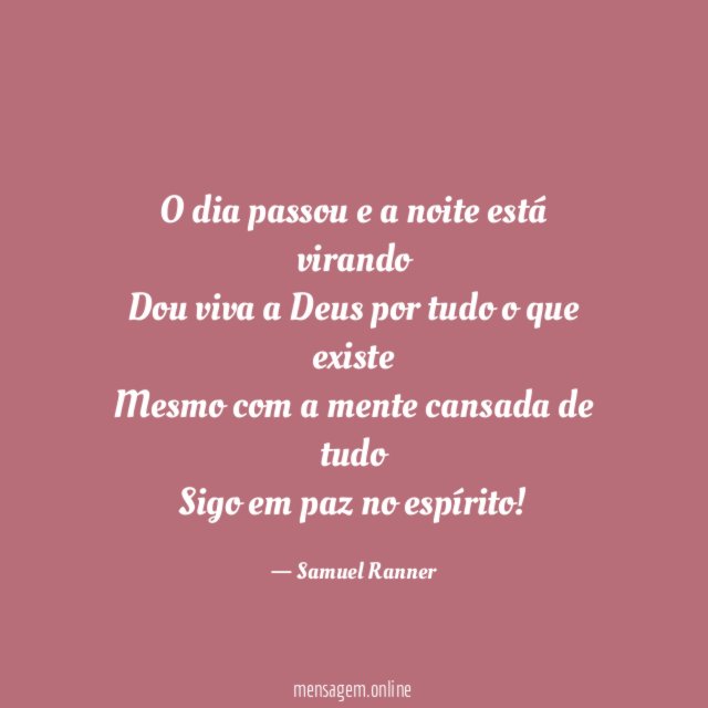 O dia passou e a noite está virando Dou