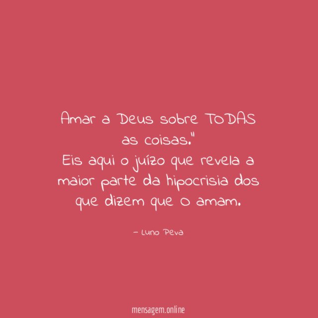 Amar a Deus sobre TODAS as coisas